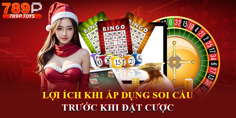 Lợi ích khi áp dụng soi cầu trước khi đặt cược